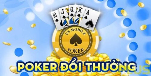 Top game poker đổi thưởng uy tín với giá trị siêu khủng 1 poker đổi thưởng